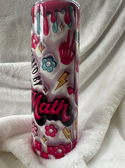 Today's Coffee is Sponsered by Girl Math Puffy 20oz Tumbler